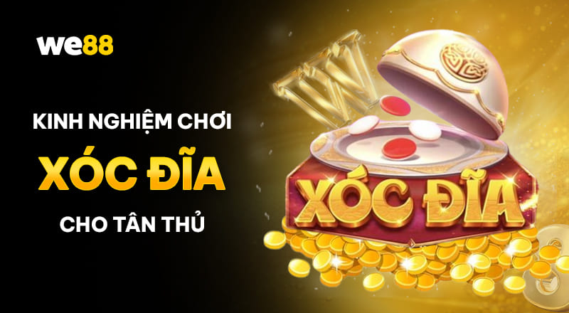 Bỏ túi một vài mẹo chơi xóc đĩa hiệu quả cho tân thủ